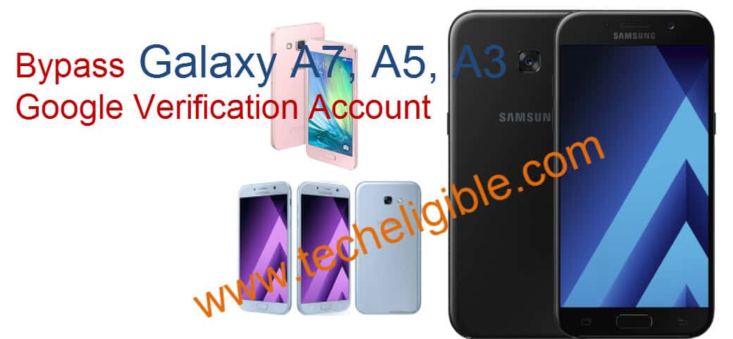 Bypass Frp Samsung Galaxy A7 Galaxy A5 Galaxy A3 Android 7 6