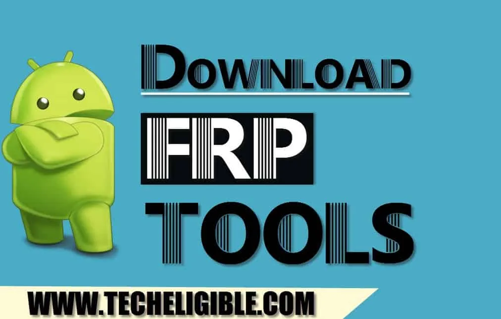 Bypass FRP APK Applications and Files (Download FRP Tools Free)