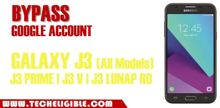 3 Methods to Bypass Google Account Galaxy J3 Without PC