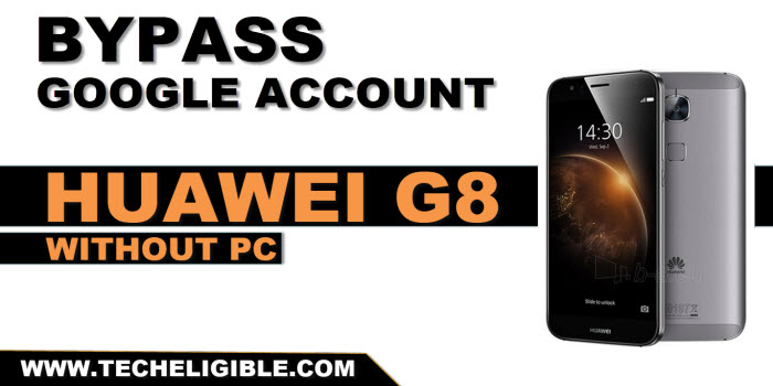 bypass frp huawei G8