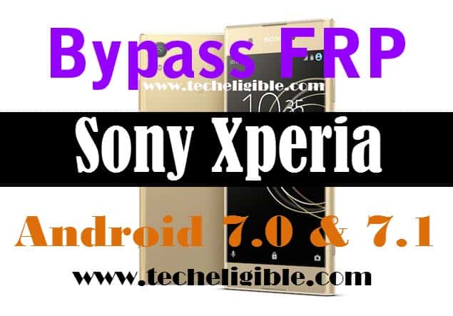 FRP Bypass Sony Xperia Android 7.0 and Android 7.1