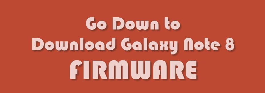 Stock Firmware Galaxy Note 8, Download FIRMWARE, Galaxy Note Stock ROMS