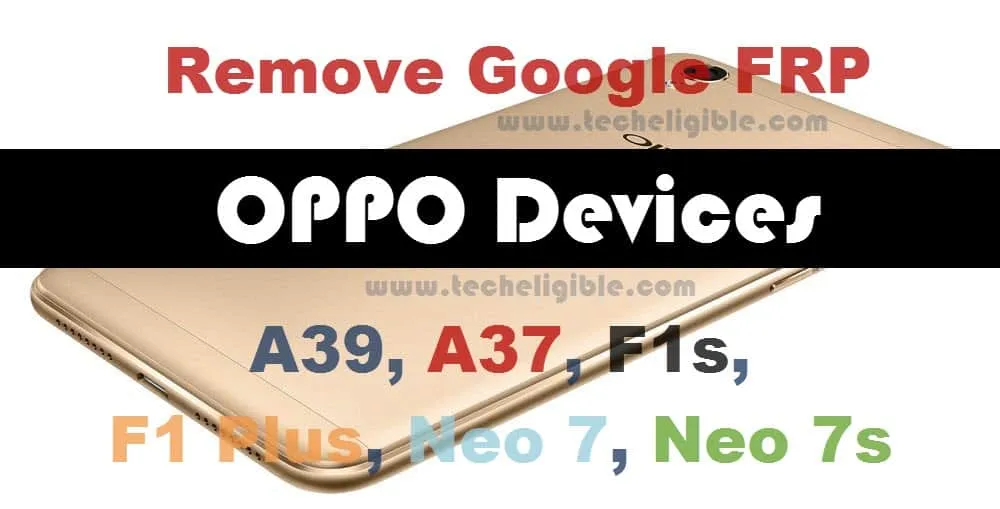 Bypass Google Account FRP OPPO A37, A39, F1s, F1 Plus, Neo 7, Neo 7s