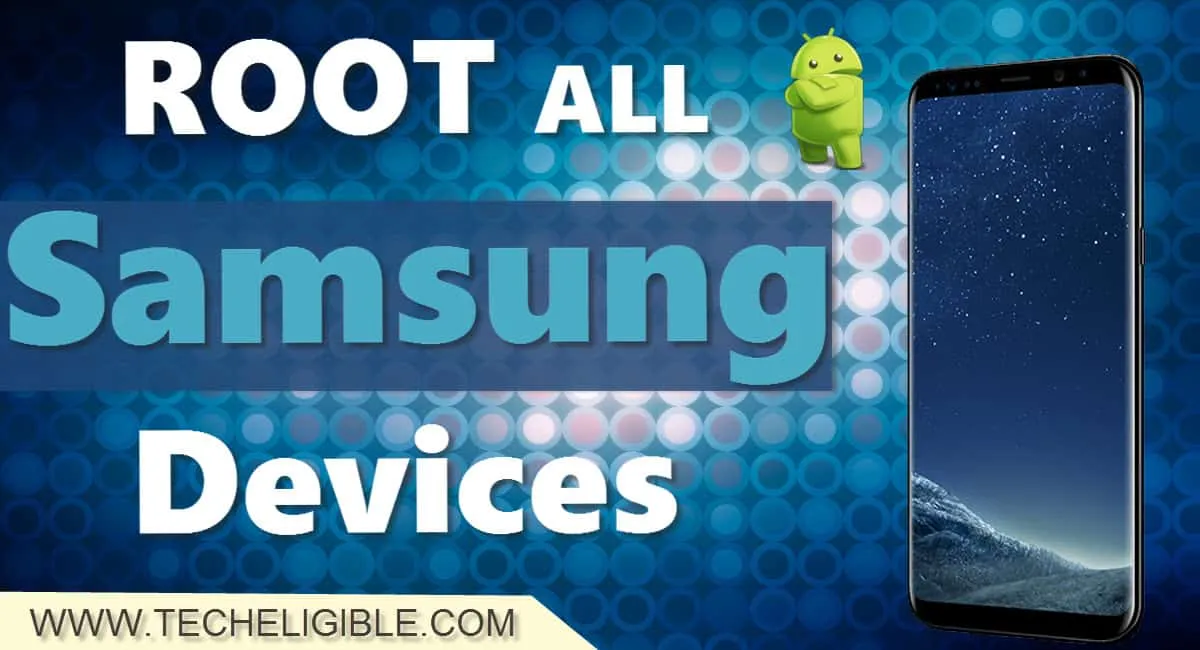 Root Samsung Smartphones, Root all Samsung Galaxy Devices, Download ROOT File for Samsung Galaxy, Galaxy DEVICE Root method, How to root Galaxy Device, Flash odin software