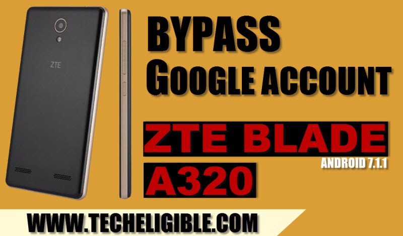 Bypass Google Account ZTE Blade A320