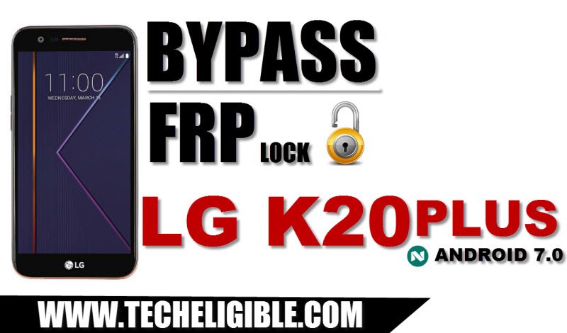 Bypass Google Account LG K20 Plus