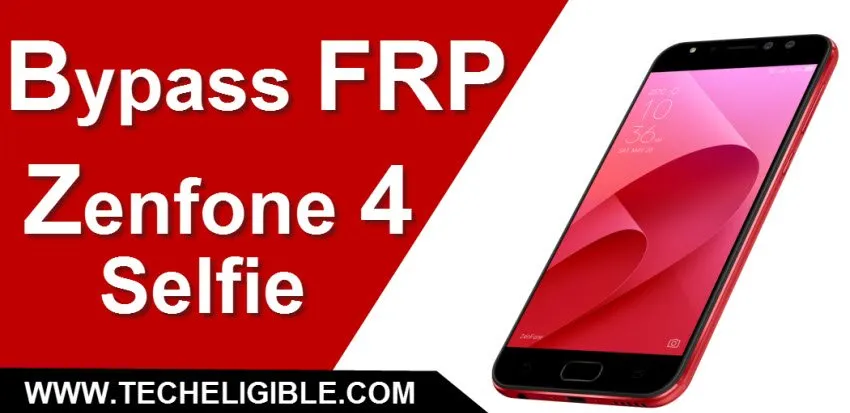 Bypass FRP ASUS Zenfone 4 Selfie,