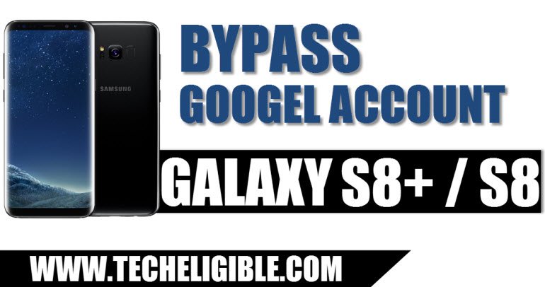 Bypass Google Account Galaxy S8, frp bypass galaxy s8 by combination file