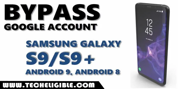 Bypass frp galaxy s9 android 9, android 8