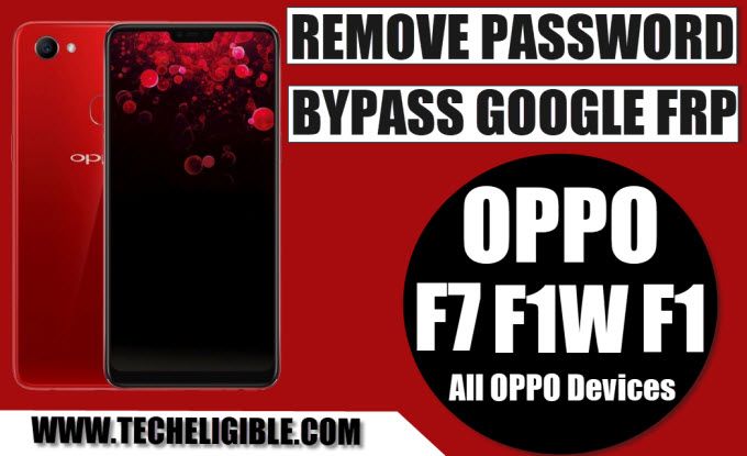 Remove Password OPPO F7, Remove Password OPPO F1, Remove Password OPPO F1w