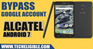 Bypass FRP Alcatel Android 7 Without PC