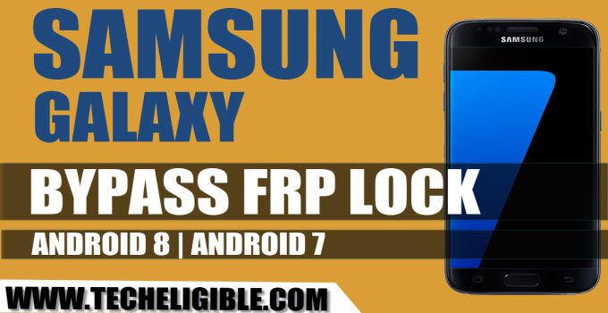 Bypass Google Account Galaxy Android 8, Bypass Google Account Galaxy Android 7