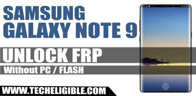 4 Methods to Bypass FRP Galaxy Note 9 Android 10, 9, 8
