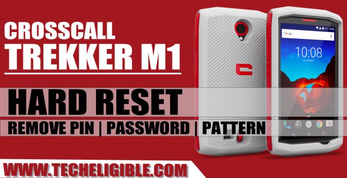 Hard Reset Crosscall TREKKER M1, Remove Password Crosscall TREKKER M1