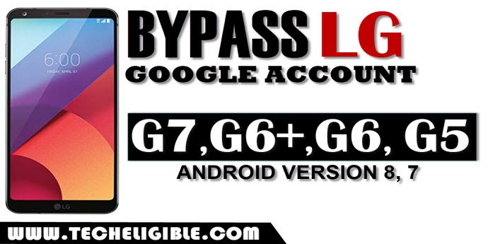 Bypass Frp Lock Lg G6 And Lg G6 Lg G7 Android 9 8 7