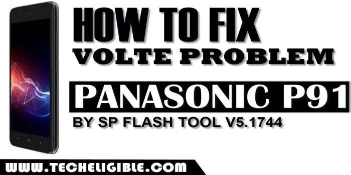 FIX Panasonic P91 Volte Problem