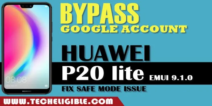Bypass FRP HUAWEI P20 Lite