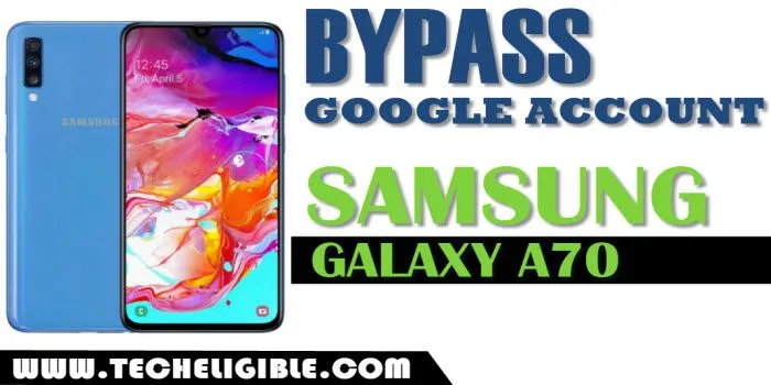 Bypass frp Samsung Galaxy A70