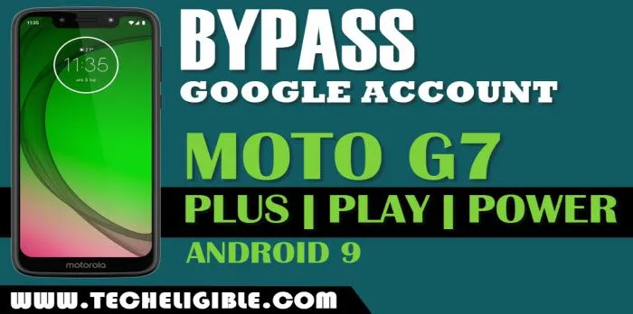 Bypass FRP Moto G7 Plus, frp Moto G7 Play