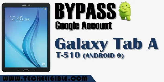 Bypass FRP SAMSUNG Galaxy Tab A