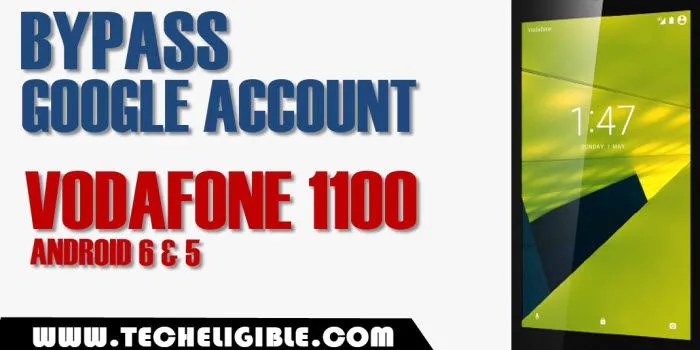 Bypass google account vodafone 1100 android 6