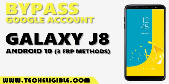 Bypass frp Galaxy J8 Android 10 by 3 Methods
