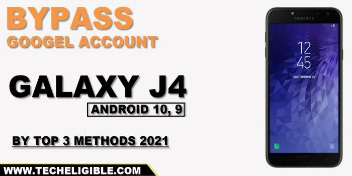 3 Methods to Bypass frp Galaxy J4 (Android 10, 9)