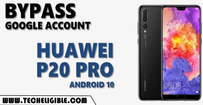 Bypass frp Huawei P20 Pro Android 10