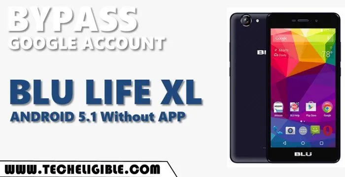 Bypass Google FRP BLU Life XL Android 5