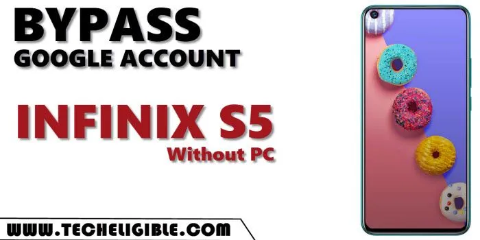 Bypass frp infinix S5 Without PC