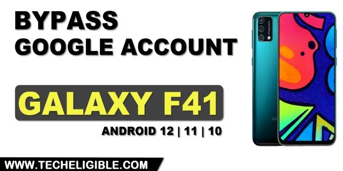 how to bypass frp Samsung F41 Android 12 11 10