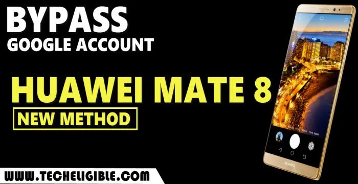 Bypass frp Huawei Mate 8 without PC