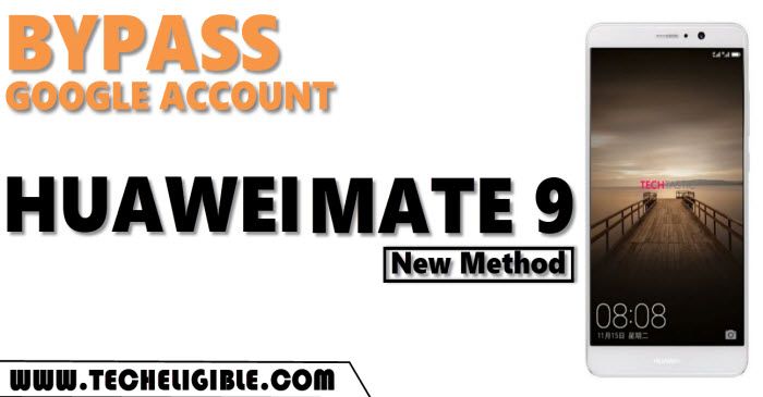 Bypass frp hauwei mate 9 by new method