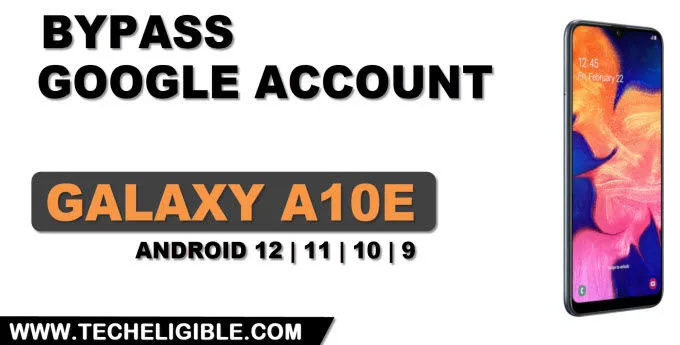 How to Bypass frp Galaxy A10E (Android 12,11,10,9) By New Way