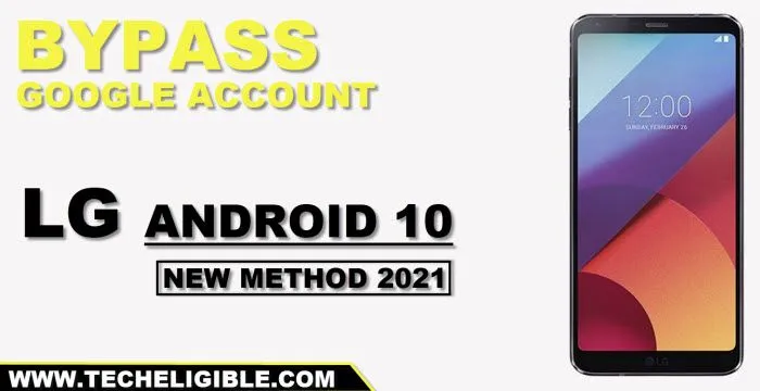 Bypass FRP LG Android 10 By New Method 2021