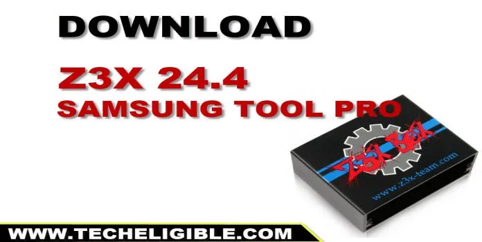 Download Z3X 24.4 Samsung tool pro