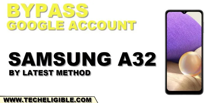 Bypass FRP Verification Samsung Galaxy A32