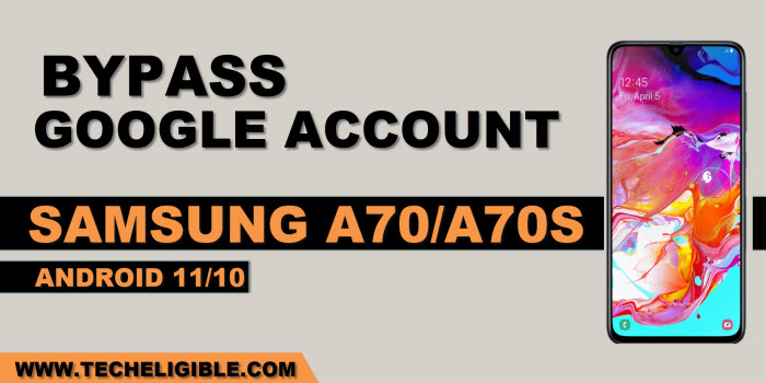 Bypass frp account on Samsung Galaxy A70 and A70s