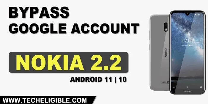 frp bypass Nokia 2.2 With updated mehtod