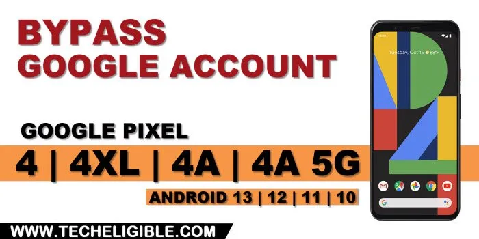 how to bypass frp Google Pixel 4, 4xl, 4A, 4A 5G