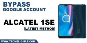Bypass frp alcatel 1SE with latest method