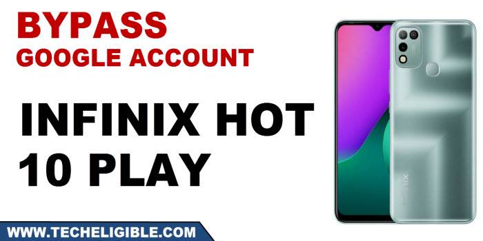 Bypass google frp infinix hot 10 play