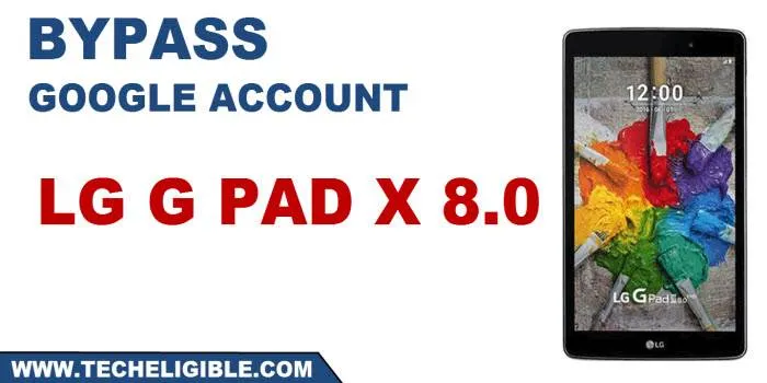 Remove FRP Account LG G Pad X 8.0 without pc and apps