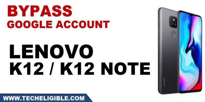 Bypass frp lenovo K12 and K12 Note