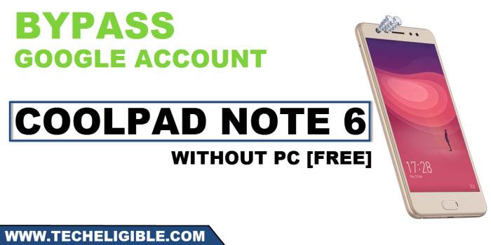 how to bypass frp Coolpad Note 6 without PC