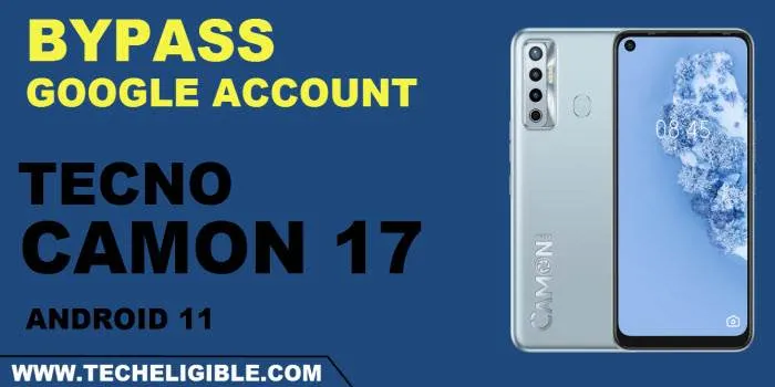 Bypass Google Account Tecno Camon 17, 17 Pro Android 11