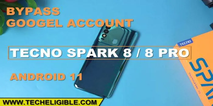 Bypass FRP Account Tecno Spark 8 Pro Android 11