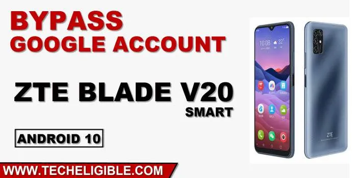 How to bypass frp ZTE Blade V20 Smart Android 10