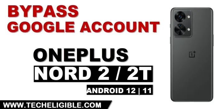 how to bypass frp Oneplus Nord 2, Nord 2T 5G