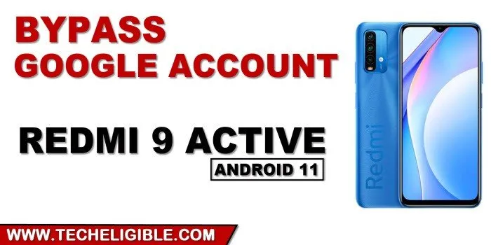 Bypass FRP Account Redmi 9 Active Android 11